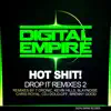 Hot Shit! - Drop It Remixes 2 - EP